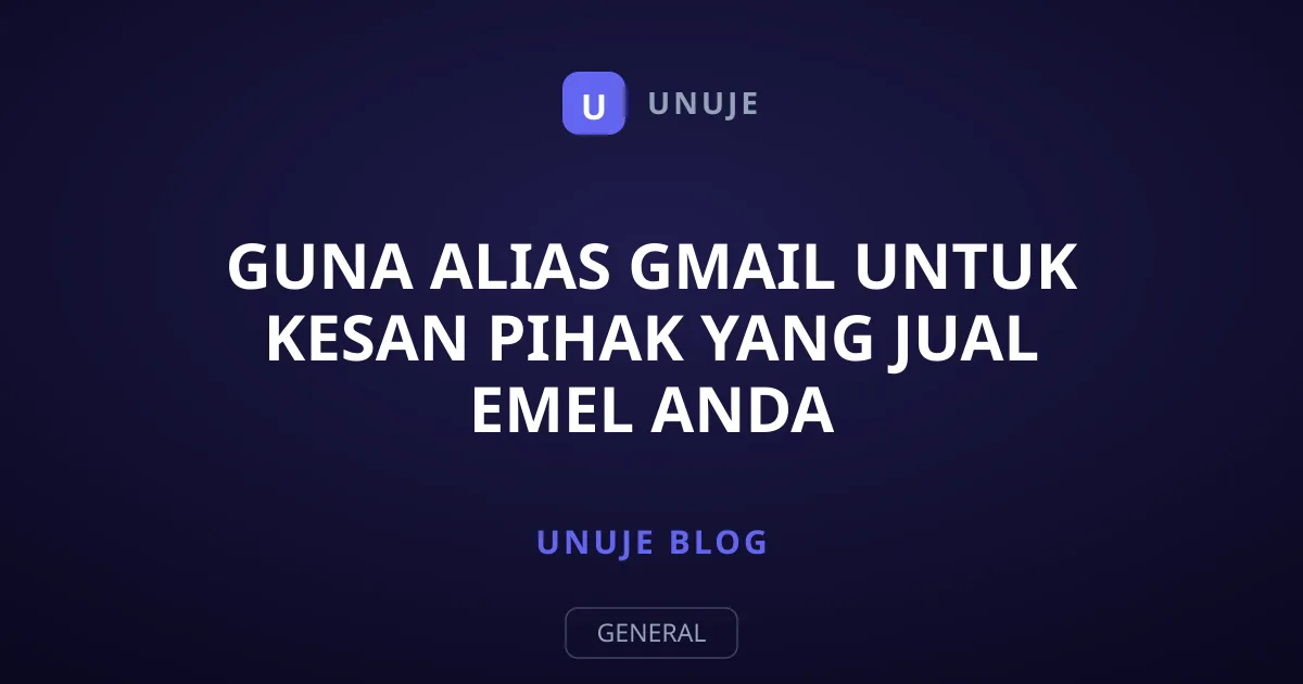 Guna Alias Gmail Untuk Kesan Pihak Yang Jual Emel Anda